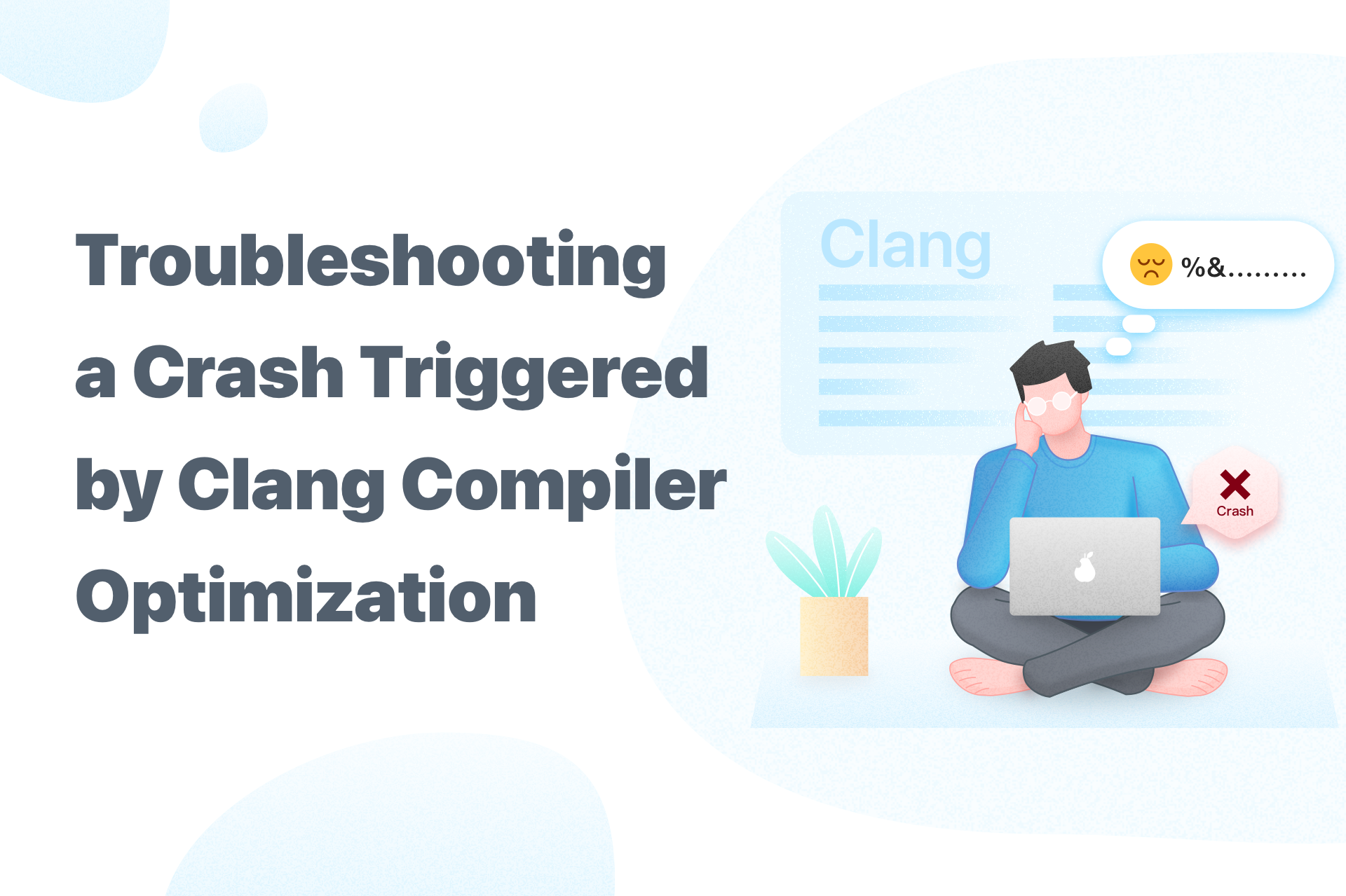 Troubleshooting A Crash Triggered By Clang Compiler Optimization